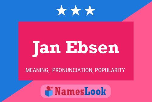 Jan Ebsen Namensposter