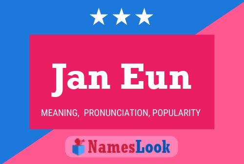 Jan Eun Namensposter