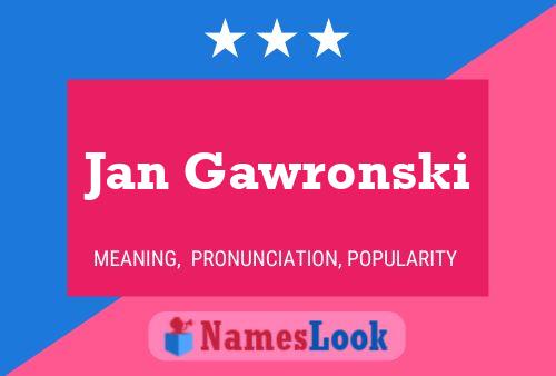 Jan Gawronski Namensposter