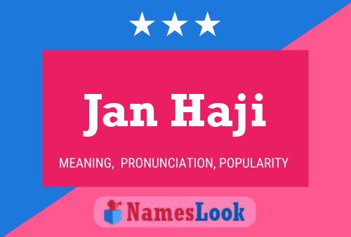 Jan Haji Namensposter