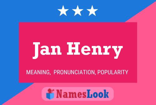 Jan Henry Namensposter