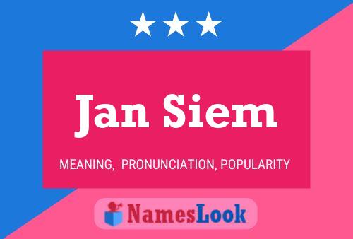 Jan Siem Namensposter