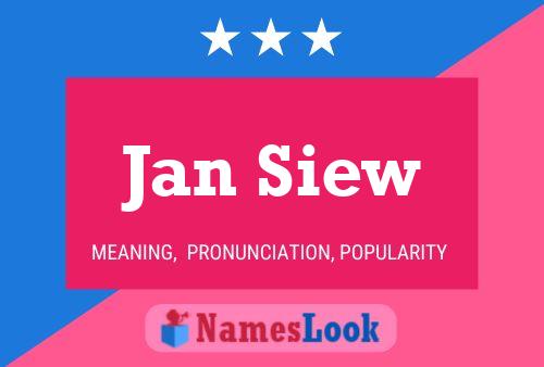 Jan Siew Namensposter