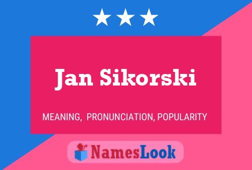 Jan Sikorski Namensposter