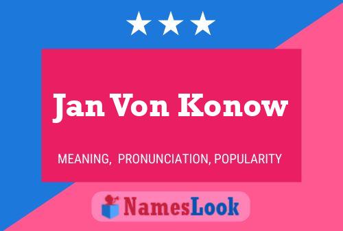 Jan Von Konow Namensposter