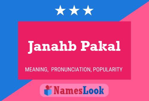 Janahb Pakal Namensposter