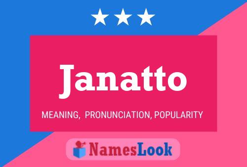 Janatto Namensposter