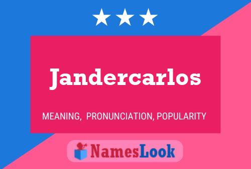 Jandercarlos Namensposter