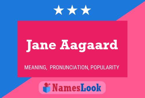 Jane Aagaard Namensposter