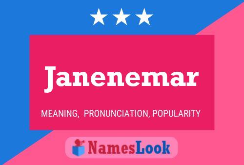 Janenemar Namensposter