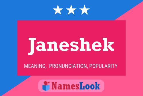 Janeshek Namensposter