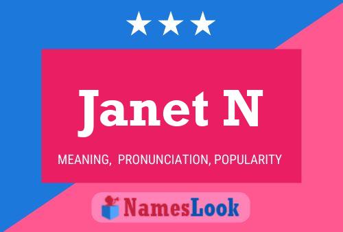 Janet N Namensposter