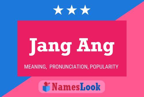 Jang Ang Namensposter