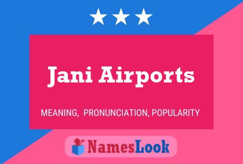 Jani Airports Namensposter