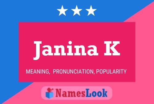 Janina K Namensposter