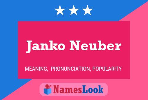 Janko Neuber Namensposter