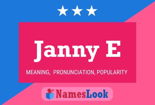 Janny E Namensposter