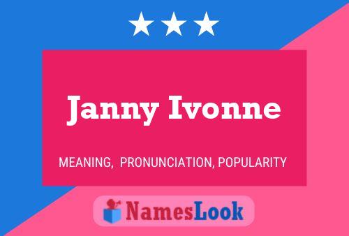 Janny Ivonne Namensposter