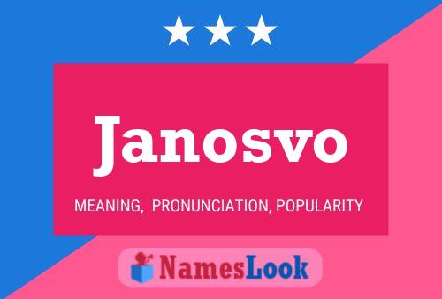 Janosvo Namensposter