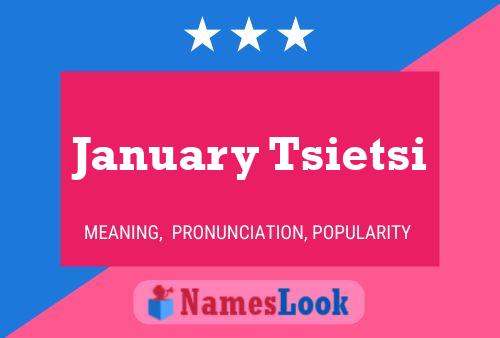 January Tsietsi Namensposter