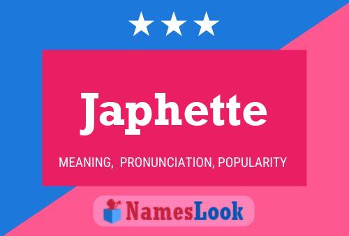 Japhette Namensposter