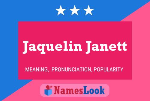 Jaquelin Janett Namensposter