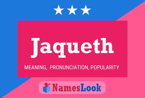 Jaqueth Namensposter