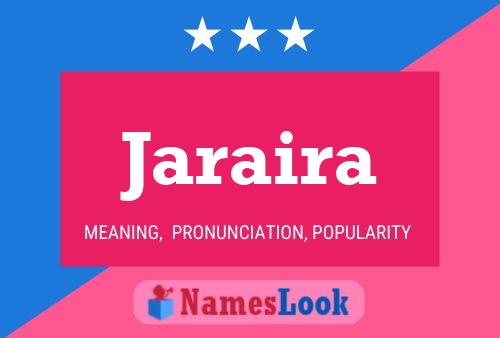 Jaraira Namensposter