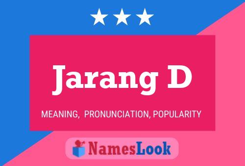 Jarang D Namensposter