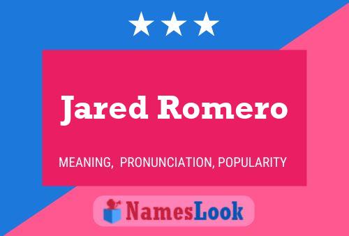 Jared Romero Namensposter