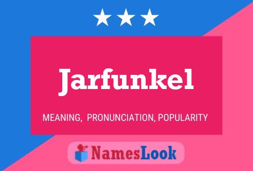 Jarfunkel Namensposter