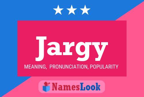 Jargy Namensposter