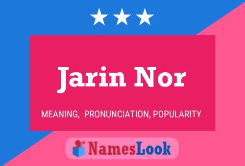 Jarin Nor Namensposter