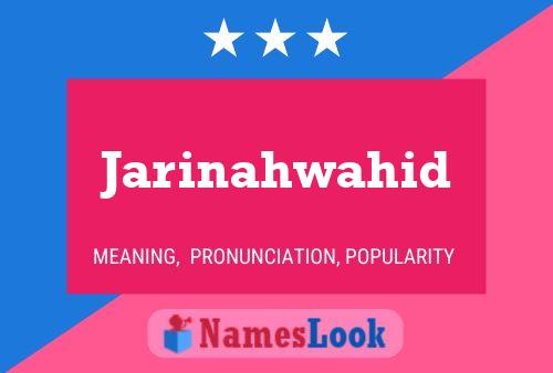 Jarinahwahid Namensposter