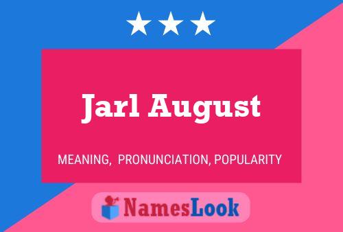 Jarl August Namensposter