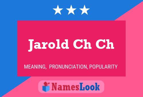 Jarold Ch Ch Namensposter