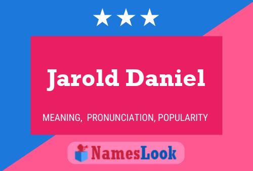 Jarold Daniel Namensposter