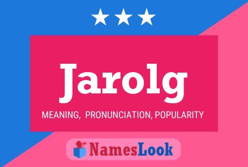 Jarolg Namensposter