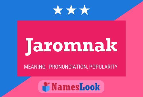 Jaromnak Namensposter