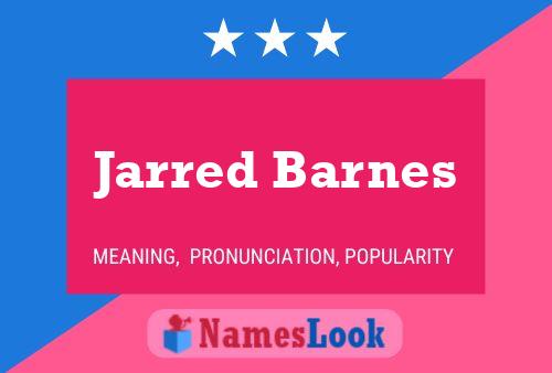 Jarred Barnes Namensposter