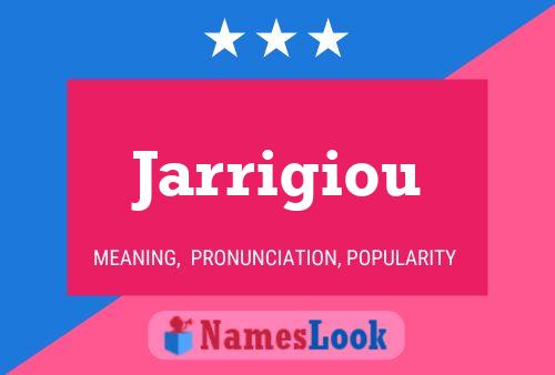 Jarrigiou Namensposter