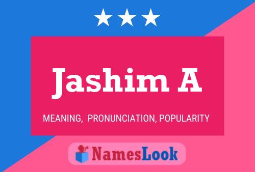 Jashim A Namensposter