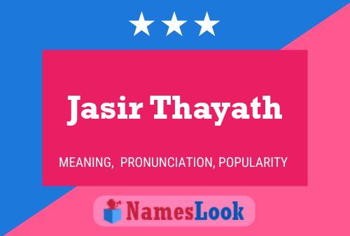 Jasir Thayath Namensposter