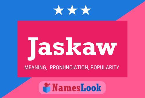 Jaskaw Namensposter