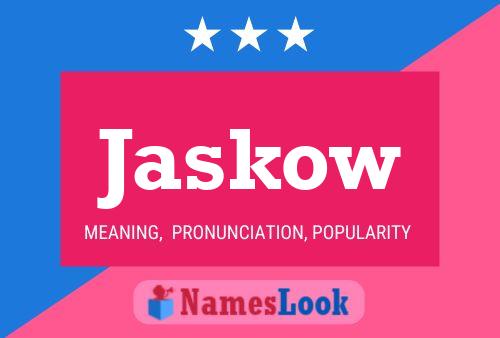 Jaskow Namensposter