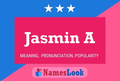 Jasmin A Namensposter