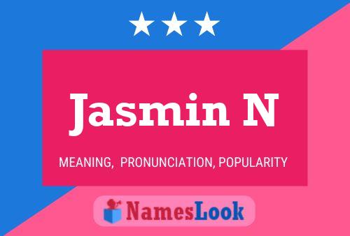 Jasmin N Namensposter