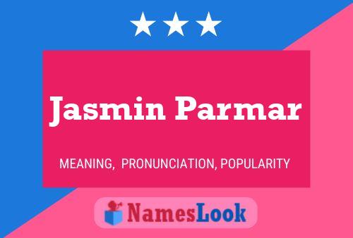 Jasmin Parmar Namensposter