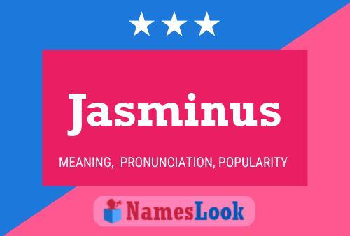 Jasminus Namensposter