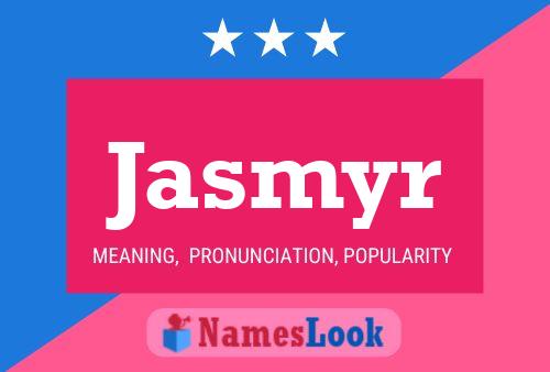 Jasmyr Namensposter